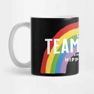 Love, teamwork, and all that hippie stuff Mug